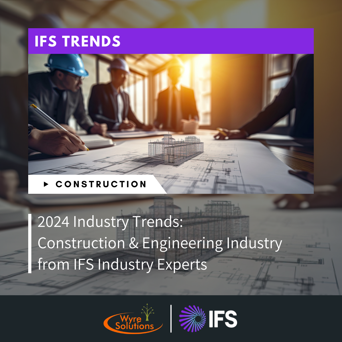 2024 Construction & Engineering Industry Trends